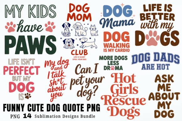 Download Funny Cute Dog Quote PNG Designs Bundle - Bundle Collection